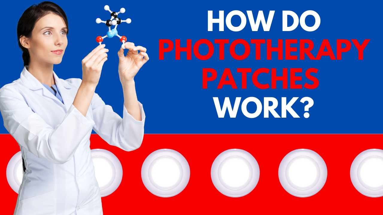 How Do Phototherapy Patches Work? (Bonus Entry 4)