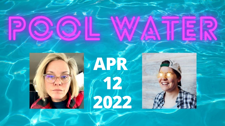 Pool Water Zoom Call (April 12, 2022)