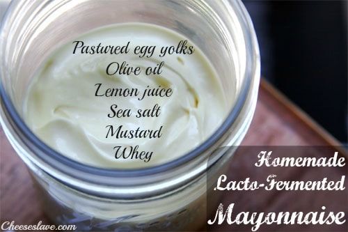 Homemade Lacto Fermented Mayonnaise Cheeseslave